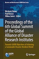 Télécharger le livre :  Proceedings of the 6th Global Summit of the Global Alliance of Disaster Research Institutes
