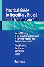 Télécharger le livre :  Practical Guide to Hereditary Breast and Ovarian Cancer III