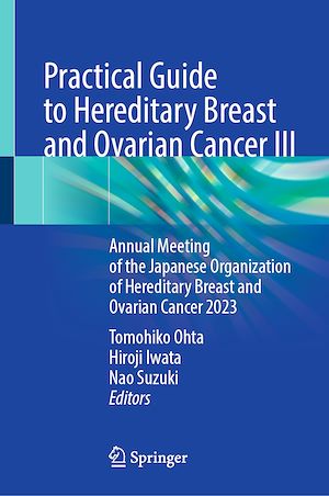 Téléchargez le livre :  Practical Guide to Hereditary Breast and Ovarian Cancer III