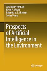 Télécharger le livre :  Prospects of Artificial Intelligence in the Environment