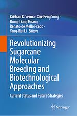 Télécharger le livre :  Revolutionizing Sugarcane Molecular Breeding and Biotechnological Approaches