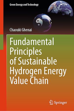 Téléchargez le livre :  Fundamental Principles of Sustainable Hydrogen Energy Value Chain