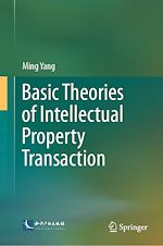 Télécharger le livre :  Basic Theories of Intellectual Property Transaction