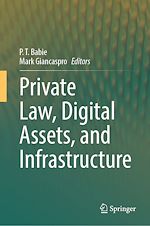 Télécharger le livre :  Private Law, Digital Assets, and Infrastructure