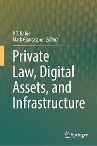 Téléchargez le livre :  Private Law, Digital Assets, and Infrastructure