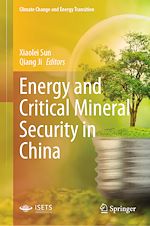 Télécharger le livre :  Energy and Critical Mineral Security in China