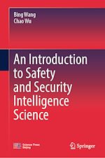 Télécharger le livre :  An Introduction to Safety and Security Intelligence Science