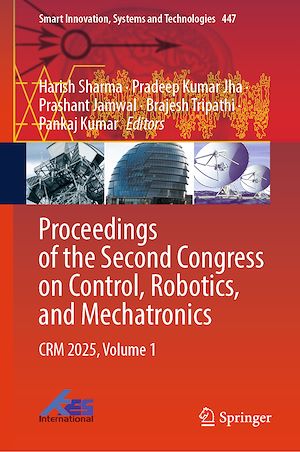 Téléchargez le livre :  Proceedings of the Second Congress on Control, Robotics, and Mechatronics