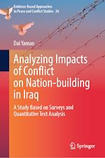 Télécharger le livre :  Analyzing Impacts of Conflict on Nation-building in Iraq