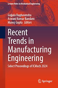 Téléchargez le livre :  Recent Trends in Manufacturing Engineering