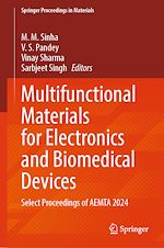 Télécharger le livre :  Multifunctional Materials for Electronics and Biomedical Devices