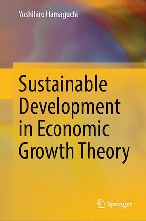 Téléchargez le livre :  Sustainable Development in Economic Growth Theory