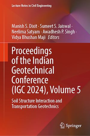Téléchargez le livre :  Proceedings of the Indian Geotechnical Conference (IGC 2024), Volume 5