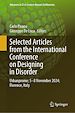 Télécharger le livre :  Selected Articles from the International Conference on Designing in Disorder
