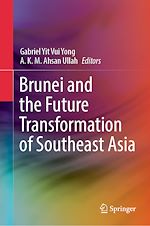 Télécharger le livre :  Brunei and the Future Transformation of Southeast Asia