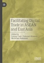 Télécharger le livre :  Facilitating Digital Trade in ASEAN and East Asia