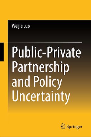 Téléchargez le livre :  Public-Private Partnership and Policy Uncertainty