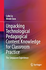 Télécharger le livre :  Unpacking Technological Pedagogical Content Knowledge for Classroom Practice