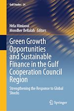 Télécharger le livre :  Green Growth Opportunities and Sustainable Finance in the Gulf Cooperation Council Region