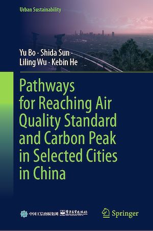 Téléchargez le livre :  Pathways for Reaching Air Quality Standard and Carbon Peak in Selected Cities in China