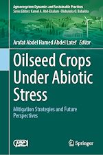Télécharger le livre :  Oilseed Crops Under Abiotic Stress
