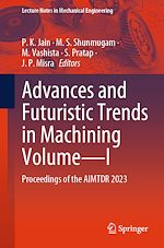 Télécharger le livre :  Advances and Futuristic Trends in Machining Volume—I