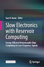 Télécharger le livre :  Slow Electronics with Reservoir Computing