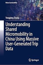 Télécharger le livre :  Understanding Shared Micromobility in China Using Massive User-Generated Trip Data