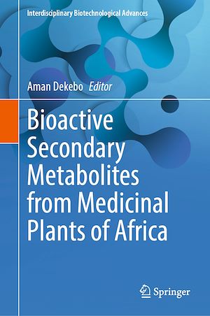 Téléchargez le livre :  Bioactive Secondary Metabolites from Medicinal Plants of Africa