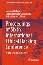 Télécharger le livre :  Proceedings of Sixth International Ethical Hacking Conference