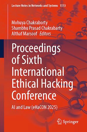 Téléchargez le livre :  Proceedings of Sixth International Ethical Hacking Conference