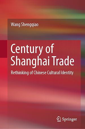 Téléchargez le livre :  Century of Shanghai Trade