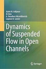 Download this eBook Dynamics of Suspended Flow in Open Channels