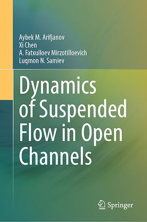 Download the eBook: Dynamics of Suspended Flow in Open Channels