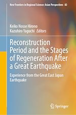 Télécharger le livre :  Reconstruction Period and the Stages of Regeneration After a Great Earthquake