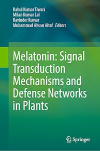 Téléchargez le livre :  Melatonin: Signal Transduction Mechanisms and Defense Networks in Plants