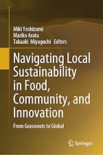 Télécharger le livre :  Navigating Local Sustainability in Food, Community, and Innovation