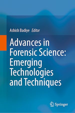 Téléchargez le livre :  Advances in Forensic Science: Emerging Technologies and Techniques