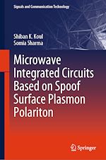 Télécharger le livre :  Microwave Integrated Circuits Based on Spoof Surface Plasmon Polariton