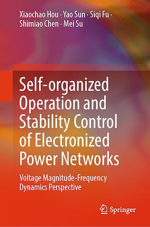 Téléchargez le livre :  Self-organized Operation and Stability Control of Electronized Power Networks