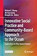 Télécharger le livre :  Innovative Social Practice and Community-Based Approach to the Ocean