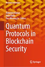 Télécharger le livre :  Quantum Protocols in Blockchain Security