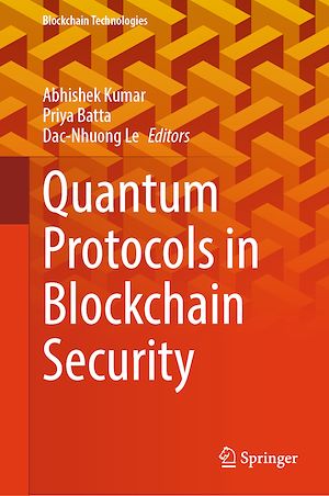 Téléchargez le livre :  Quantum Protocols in Blockchain Security