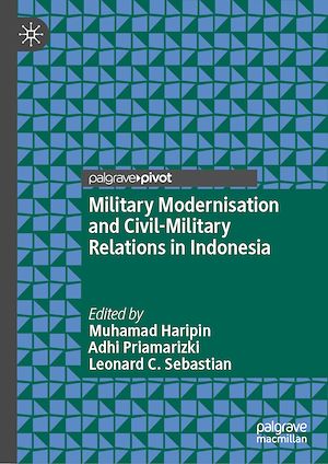 Téléchargez le livre :  Military Modernisation and Civil-Military Relations in Indonesia