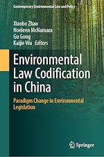 Télécharger le livre :  Environmental Law Codification in China