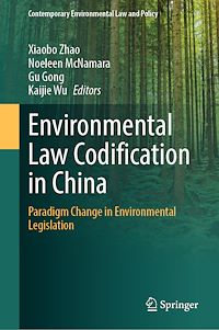 Téléchargez le livre :  Environmental Law Codification in China