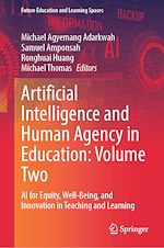 Télécharger le livre :  Artificial Intelligence and Human Agency in Education: Volume Two