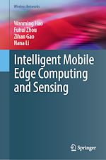 Télécharger le livre :  Intelligent Mobile Edge Computing and Sensing