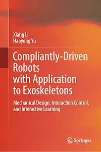 Téléchargez le livre :  Compliantly-Driven Robots with Application to Exoskeletons