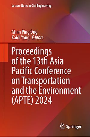 Téléchargez le livre :  Proceedings of the 13th Asia Pacific Conference on Transportation and the Environment (APTE) 2024